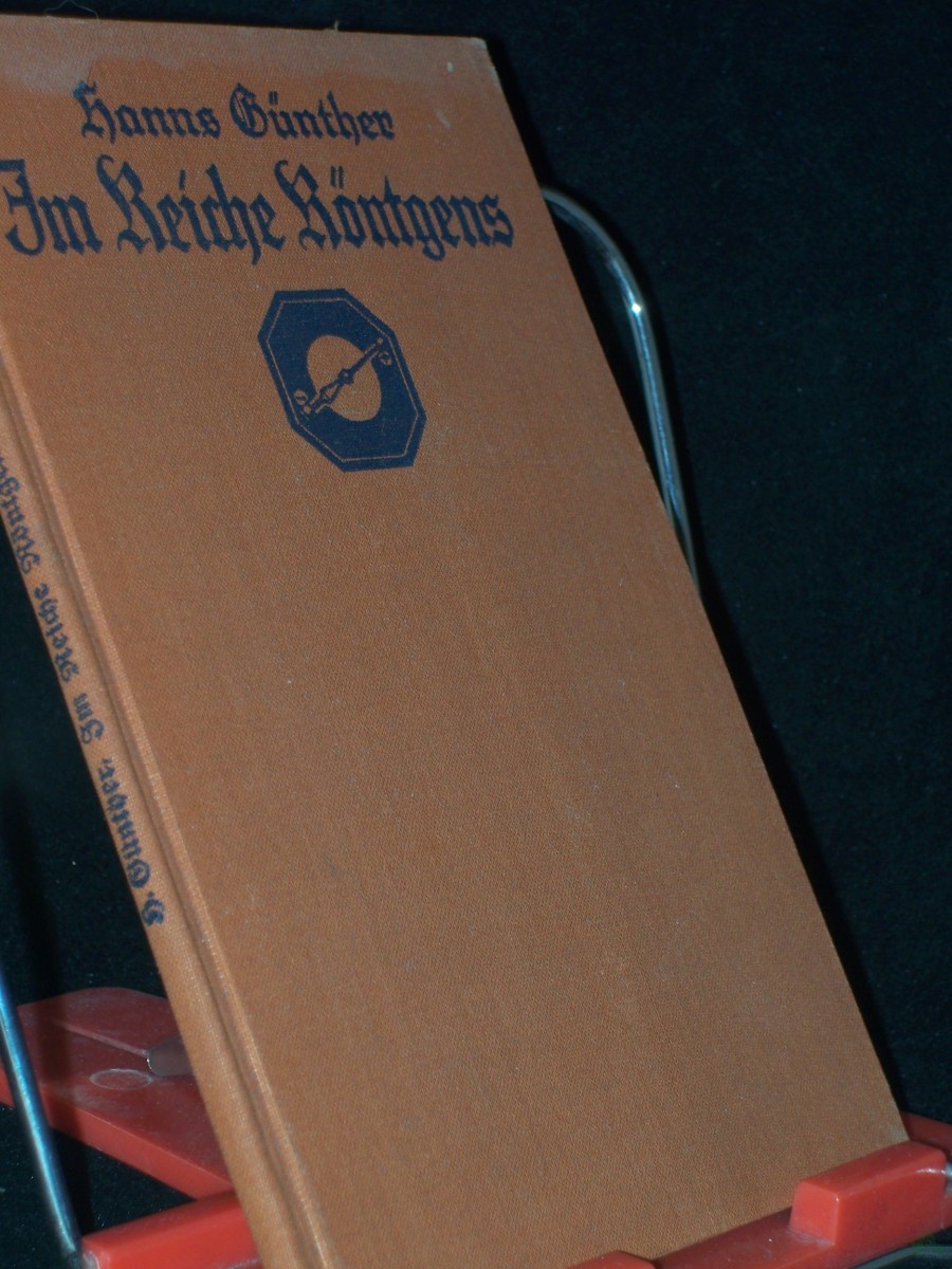 Product image 1 of the product “Im Reiche Röntgens : eine Einf. in d. Röntgentechnik ; allgemeinverständl. dargest. / Hanns Günther ”