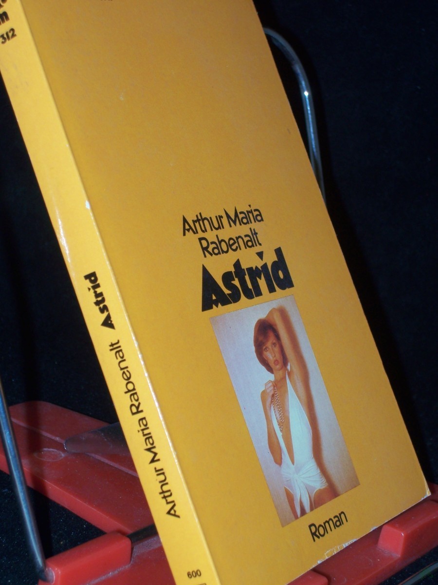 Product image 1 of the product “Astrid : Roman / Arthur Maria Rabenalt. [Hrsg.: Werner Heilmann] ”