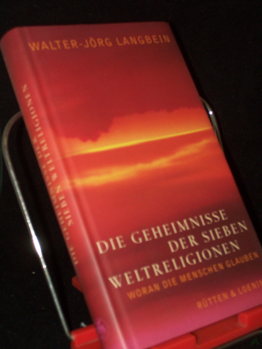 Product image 1 of the product “Die Geheimnisse der sieben Weltreligionen : woran die Menschen glauben / Walter-Jörg Langbein ”