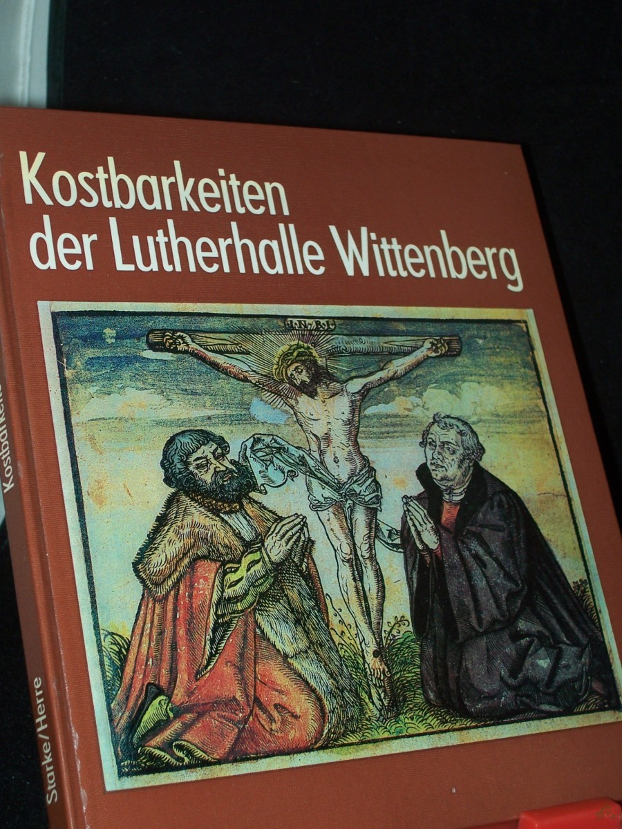 Product image 1 of the product “Kostbarkeiten der Lutherhalle Wittenberg / Text: Elfriede Starke. Fotogr.: Volkmar Herre ”