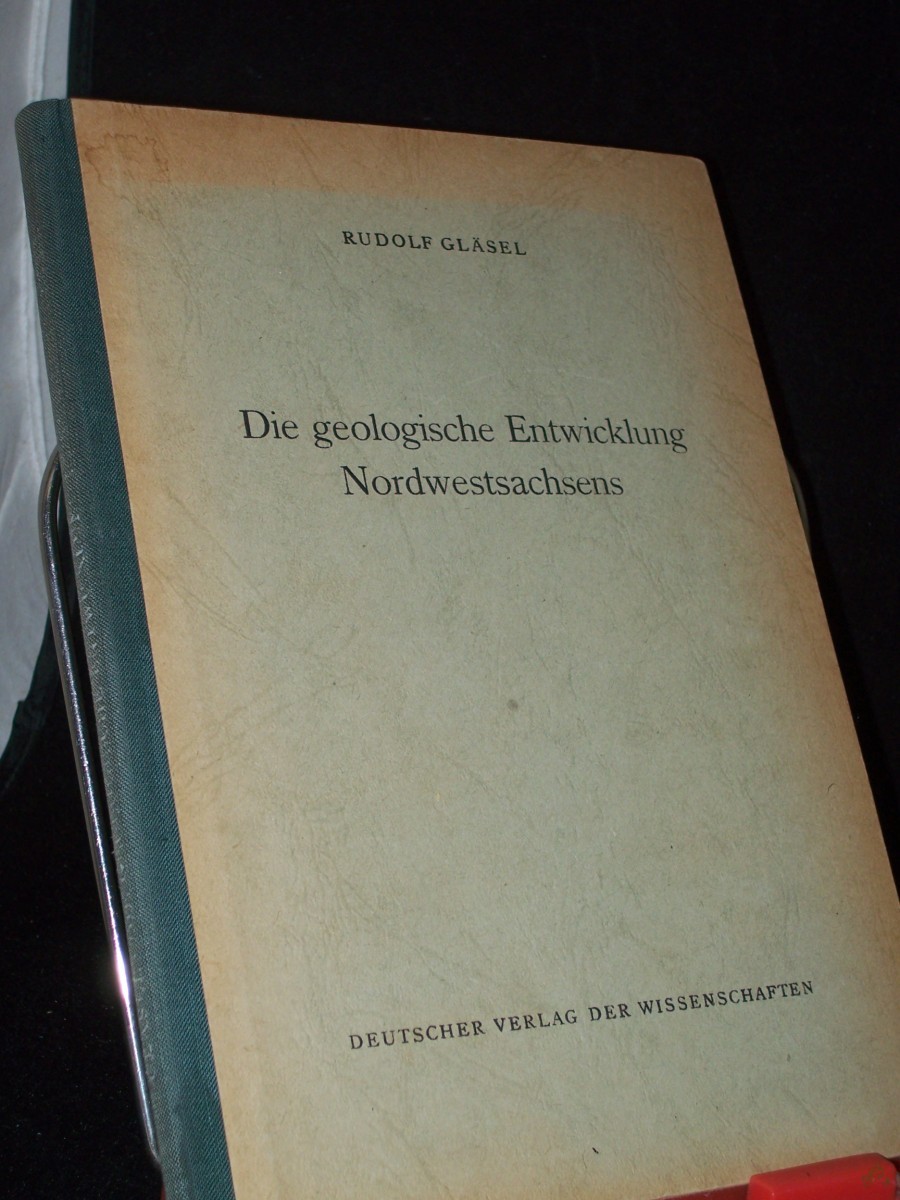 Product image 1 of the product “Die geologische Entwicklung Nordwestsachsens / Rudolf Gläsel ”