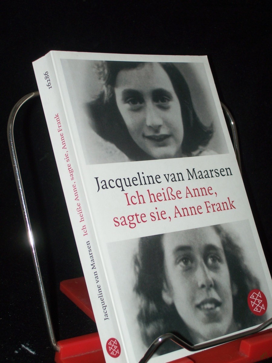 Product image 1 of the product “Ich heiße Anne, sagte sie, Anne Frank / Jacqueline van Maarsen. Aus dem Niederländ. von Stefanie Schäfer ”