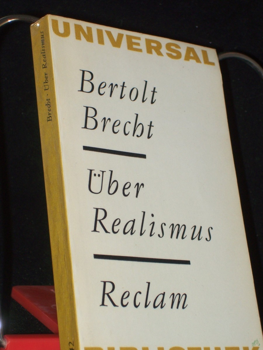 Product image 1 of the product “Über Realismus / Bertolt Brecht. [Zsgest. u. red. von Werner Hecht] ”