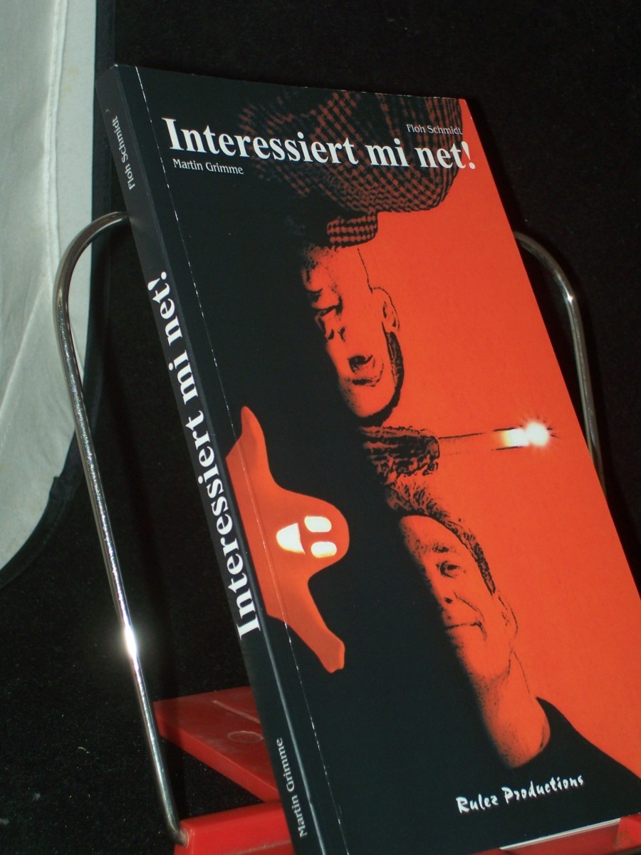 Artikelbild 1 des Artikels “Interessiert mi net! / Martin Grimme ; Floh Schmidt “
