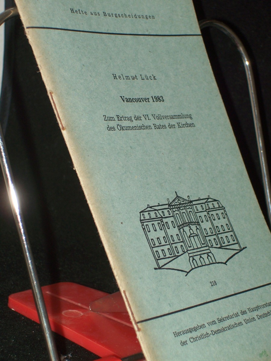 Product image 1 of the product “Vancouver 1983 : zum Ertrag d. VI. Vollversammlung d. Ökumen. Rates d. Kirchen / Helmut Lück ”