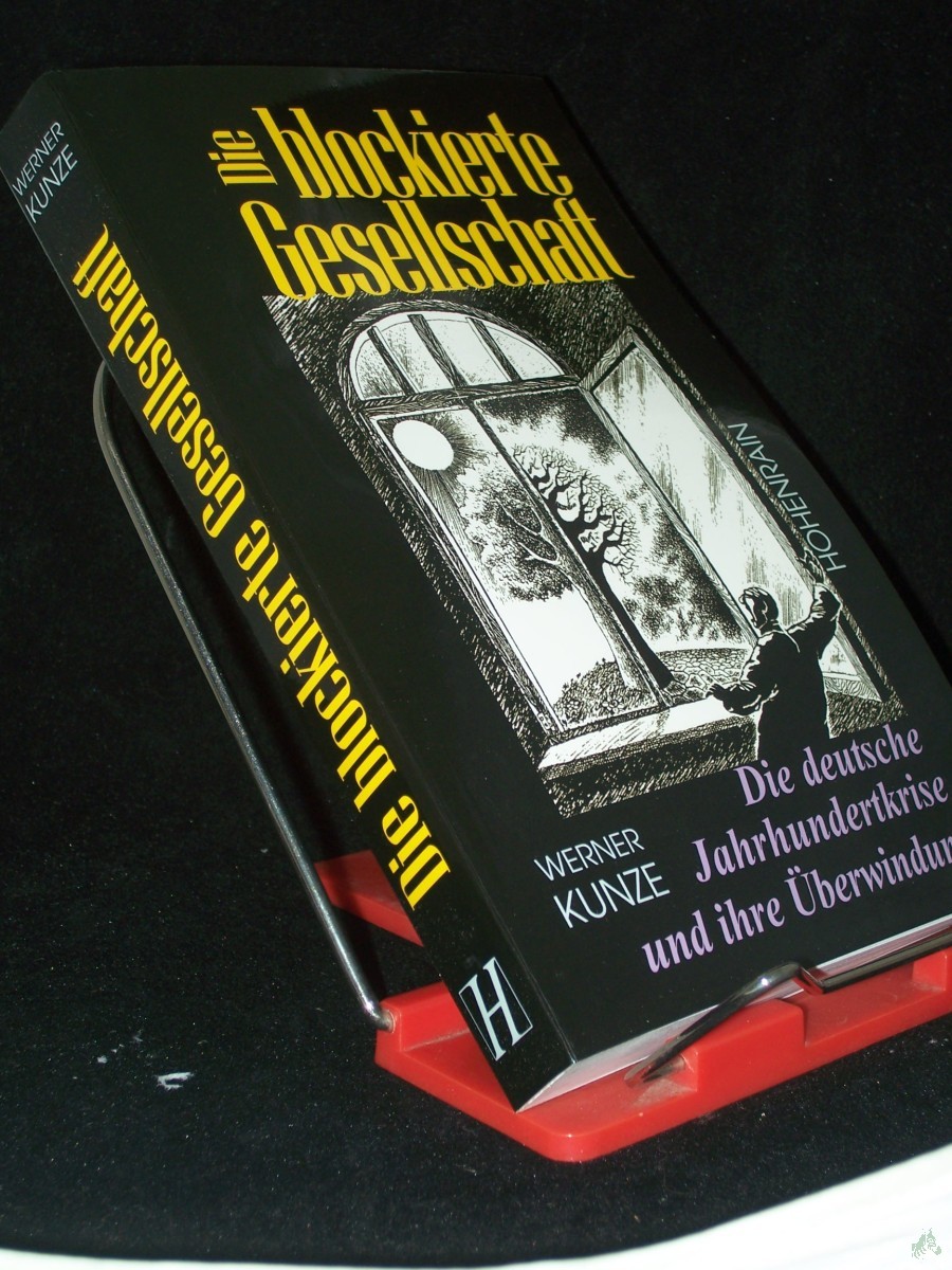 Artikelbild 1 des Artikels “Die blockierte Gesellschaft : die deutsche Jahrhundertkrise und ihre Überwindung / Werner Kunze “