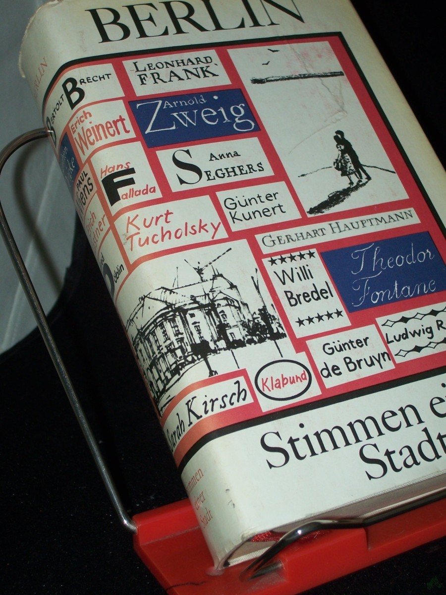 Product image 1 of the product “Berlin, Stimmen einer Stadt : 99 Autoren, 100 Jahre an d. Spree / [Hrsg. u. mit e. Nachbemerkung von Ruth Greuner] ”