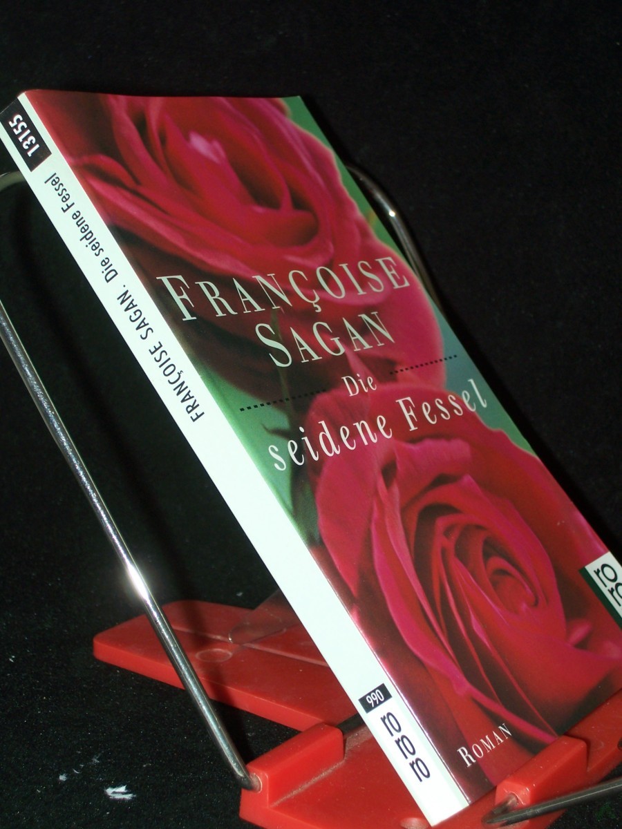 Product image 1 of the product “Die seidene Fessel : Roman / Francoise Sagan. Dt. von Asma El Moutei Semler ”