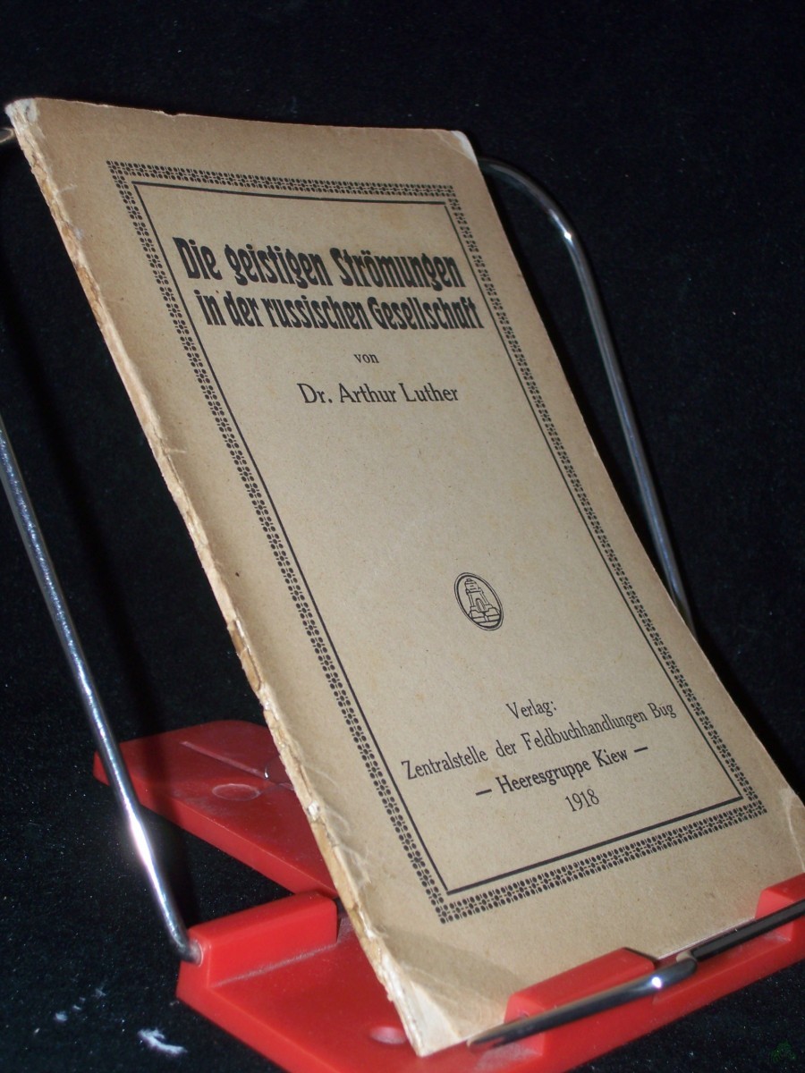 Product image 1 of the product “Die geistigen Strömungen in der russischen Gesellschaft / von Arthur Luther ”