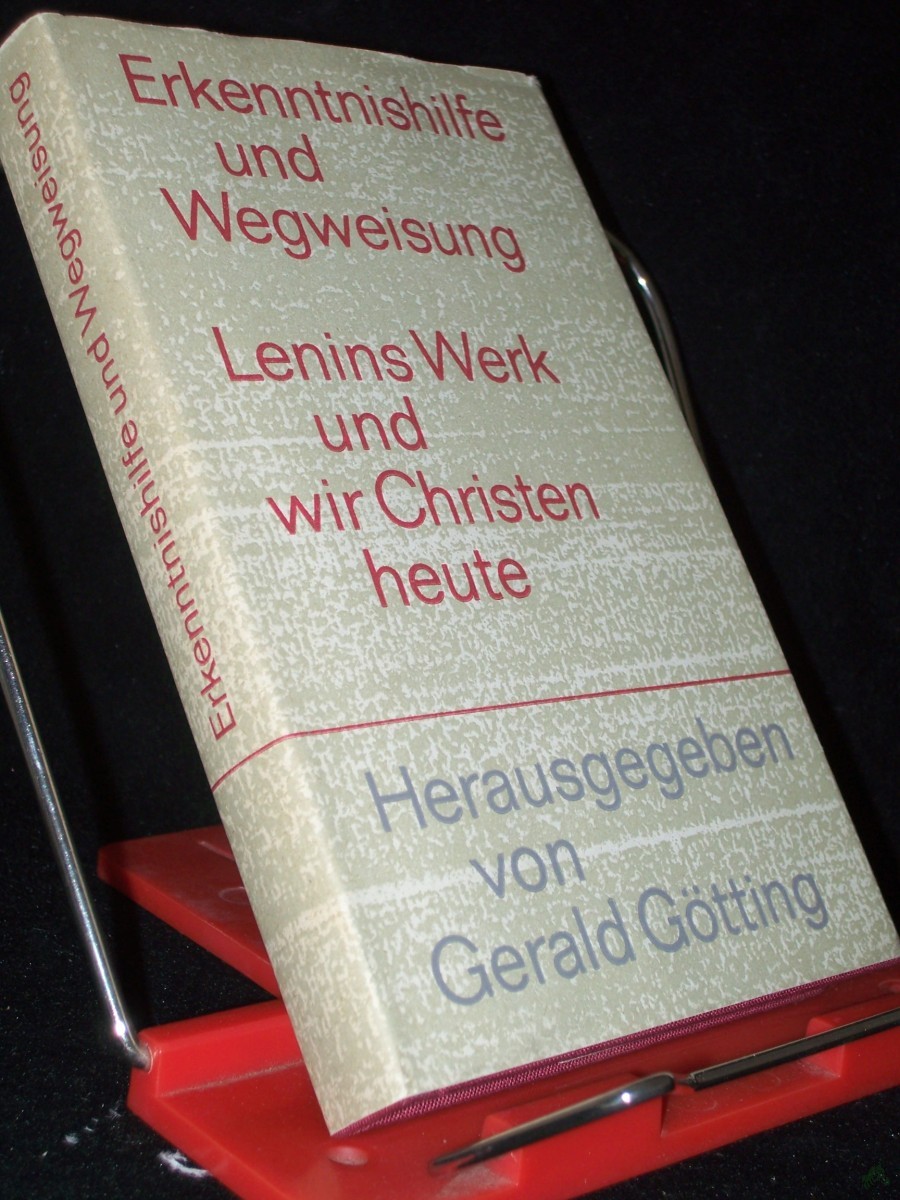 Artikelbild 1 des Artikels “Erkenntnishilfe und Wegweisung : Lenins Werk u. wir Christen heute / Mit Beitr. von Gerald Götting [u.a.] “