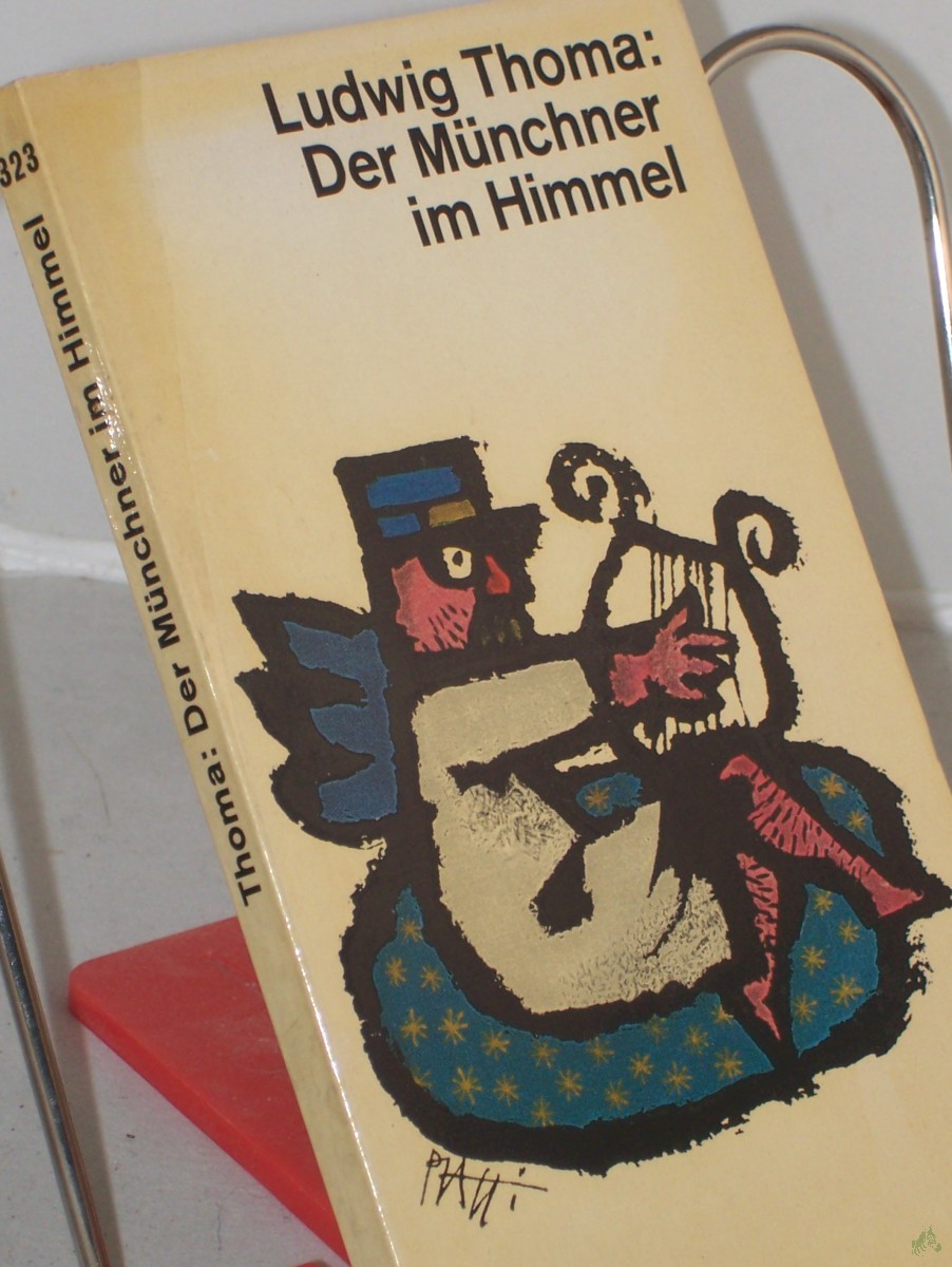 Artikelbild 1 des Artikels “Der Münchner im Himmel : Satiren u. Humoresken / Ludwig Thoma “