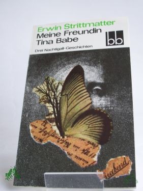 Artikelbild 1 des Artikels “Meine Freundin Tina Babe : 3 Nachtigall-Geschichten / Erwin Strittmatter “