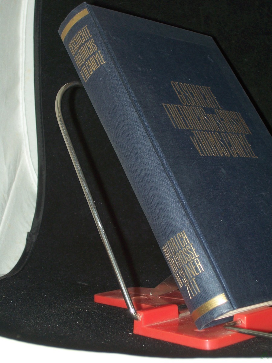 Product image 1 of the product “Geschichte Friedrichs des Großen / Thomas Carlyle. Bearb. u. erg. von Paul Seyferth ”