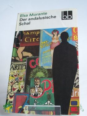 Product image 1 of the product “Der andalusische Schal : Erzählungen / Elsa Morante. Dt. von Susanne Hurni-Maehler ”