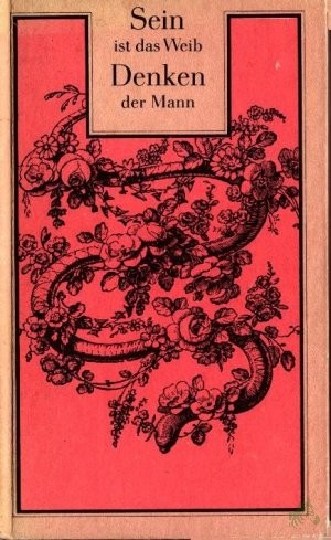 Artikelbild 1 des Artikels “Sein ist das Weib, Denken der Mann : Ansichten u. Äusserungen für u. wider d. gelehrten Frauen / ges. von Renate Feyl. [Grafikmontagen von Matthias Gubig] “