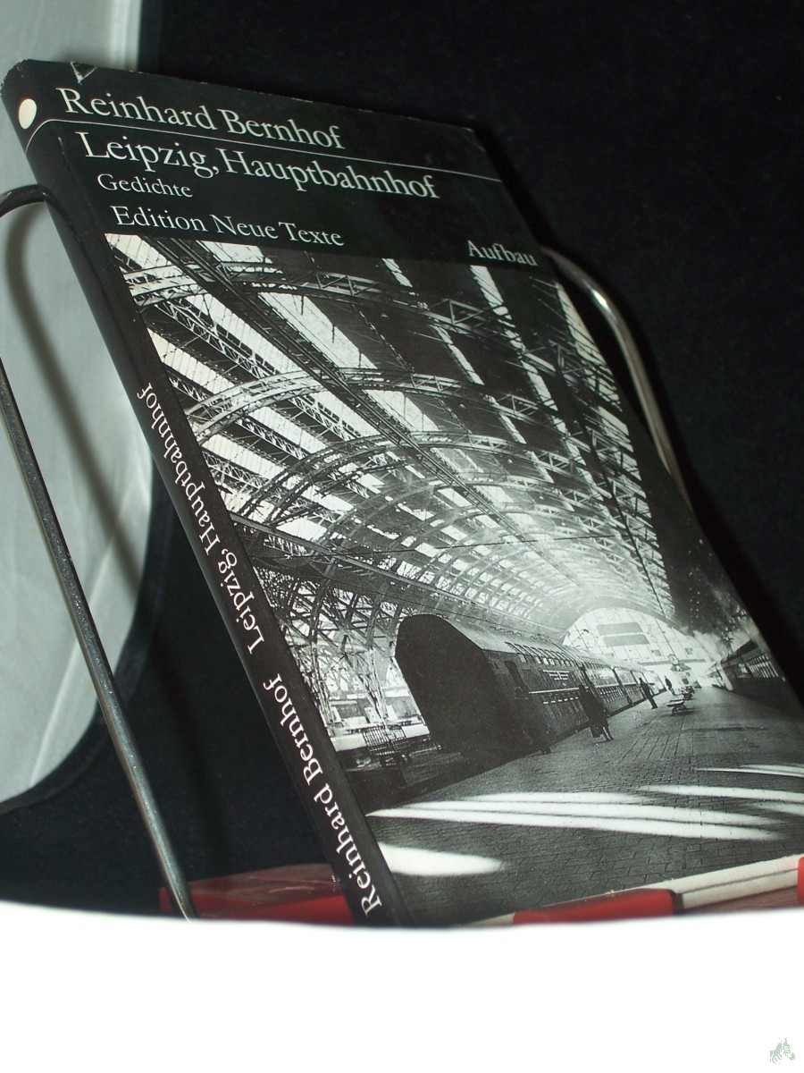 Product image 1 of the product “Leipzig, Hauptbahnhof : Gedichte / Reinhard Bernhof ”