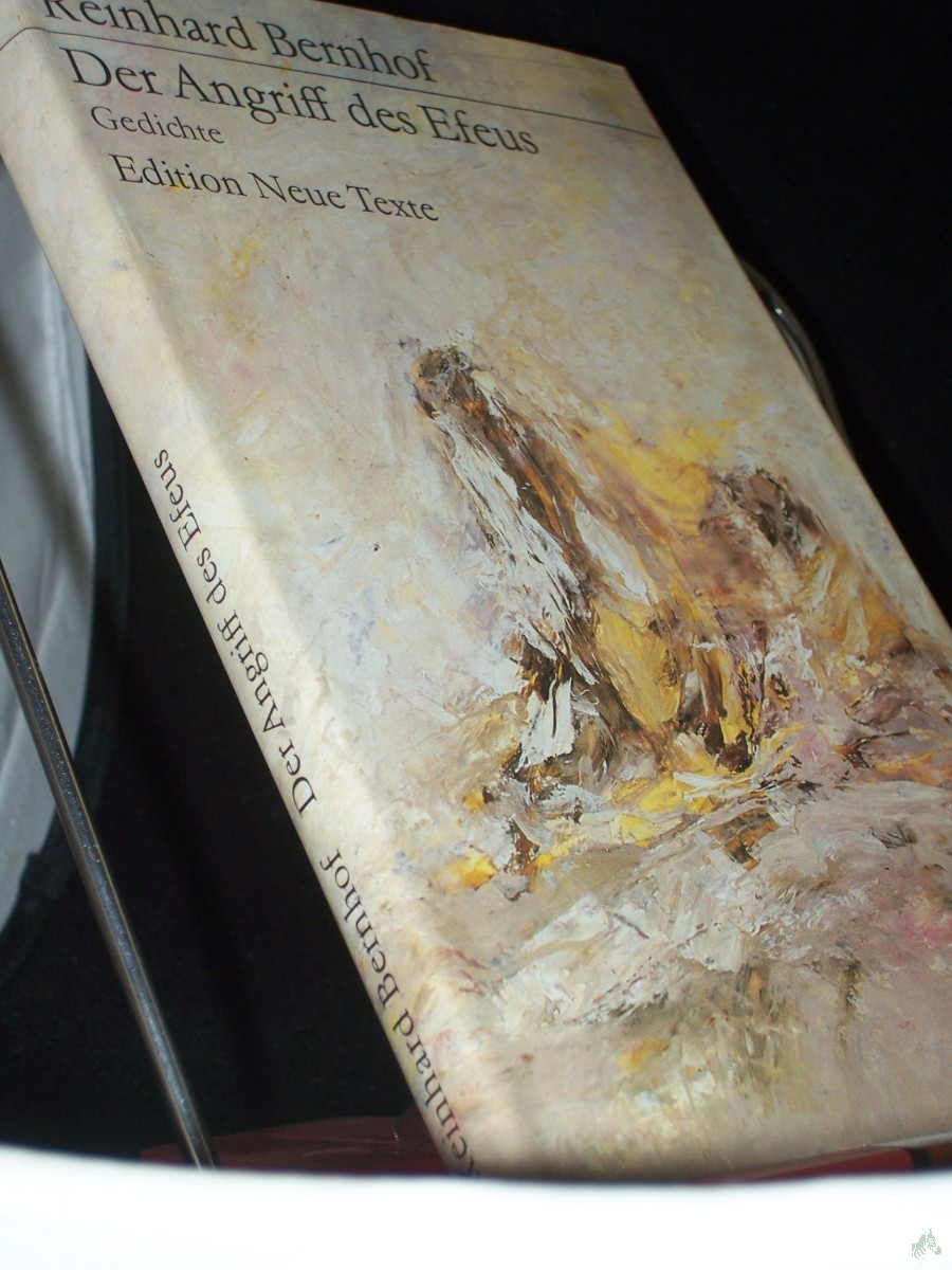 Product image 1 of the product “Der Angriff des Efeus : Gedichte / Reinhard Bernhof ”