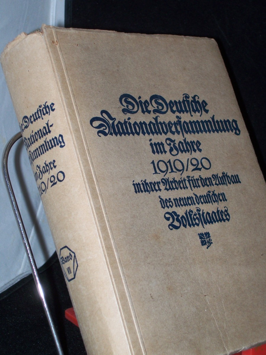 Artikelbild 1 des Artikels “Die Deutsche Nationalversammlung im Jahre 1919 in ihrer Arbeit für den Aufbau des neuen deutschen Volksstaates Teil: Bd. 7 “