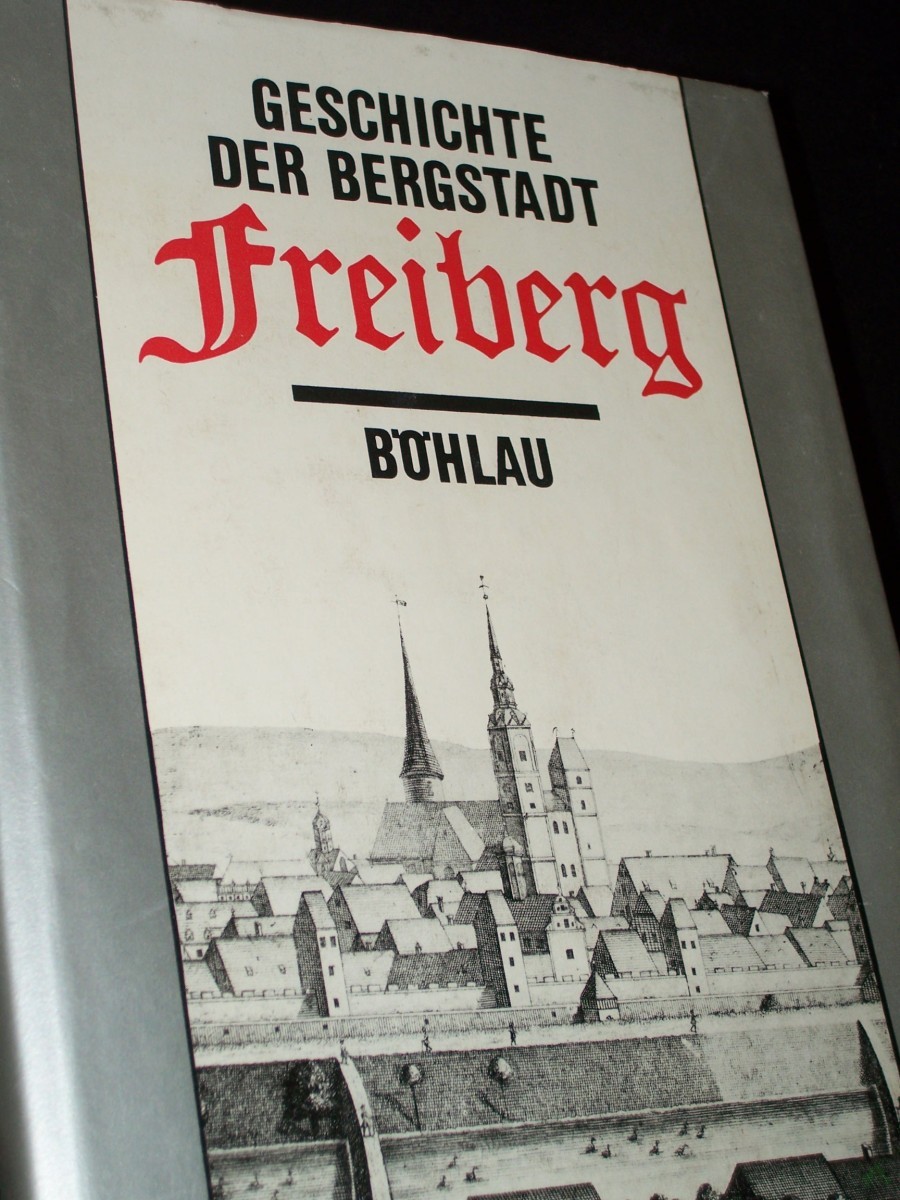Product image 1 of the product “Geschichte der Bergstadt Freiberg / im Auftr. d. Rates d. Stadt Freiberg hrsg. von Hanns-Heinz Kasper u. Eberhard Wächtler. [Autoren: Heinz Bässler...] ”