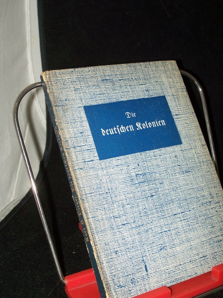 Artikelbild 1 des Artikels “Die deutschen Kolonien : eine hist.-geogr. Darst. ihres Werdens u. Wesens / Karl H. Dietzel “
