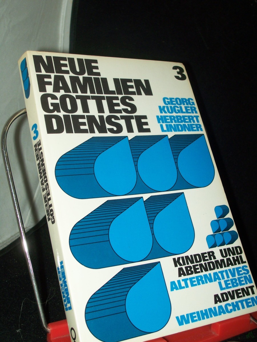 Product image 1 of the product “Kugler, Georg: Neue Familiengottesdienste Teil: 3., Kinder und Abendmahl; Alternatives Leben; Advent, Weihnachten ”