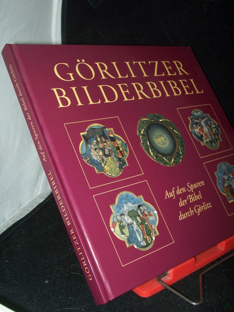 Product image 1 of the product “Görlitzer Bilderbibel : auf den Spuren der Bibel durch Görlitz / Evangelische Kirche der Schlesischen Oberlausitz ”