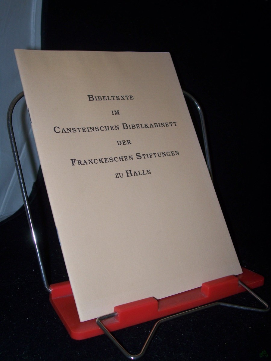 Artikelbild 1 des Artikels “Bibeltexte in Cansteinschen Bibelkabinett der Franckeschen Stiftungen in Halle “