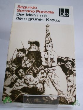 Artikelbild 1 des Artikels “Der Mann mit dem grünen Kreuz / Segundo Serrano Poncela. Dt. von Horst Lothar Teweleit “