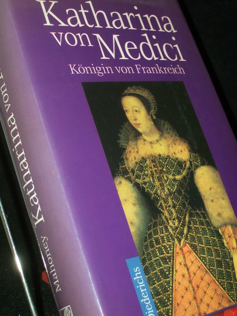 Product image 1 of the product “Katharina von Medici : Königin von Frankreich / Irene Mahoney. [Aus dem Engl. von Christian Zinsser] ”
