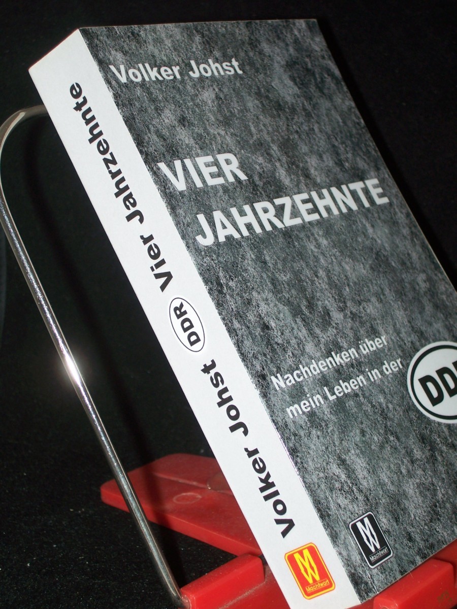 Artikelbild 1 des Artikels “Vier Jahrzehnte : Nachdenken über mein Leben in der DDR / Volker Johst “