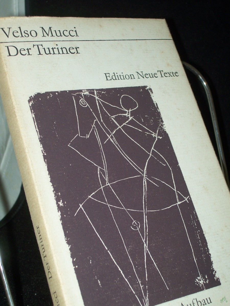 Product image 1 of the product “Der Turiner / Velso Mucci. [Aus d. Italien. übers. von Caesar Rymarowicz. Mit e. Nachbemerkung von Christine Wolter] ”