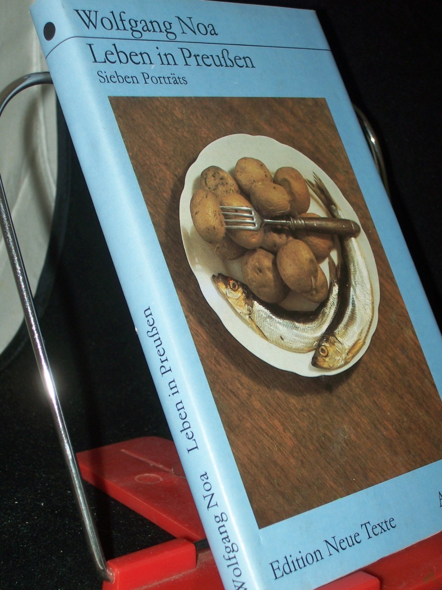 Product image 1 of the product “Leben in Preussen : 7 Portr. / Wolfgang Noa. [Mit 7 Photos von Werner Kohlert] ”