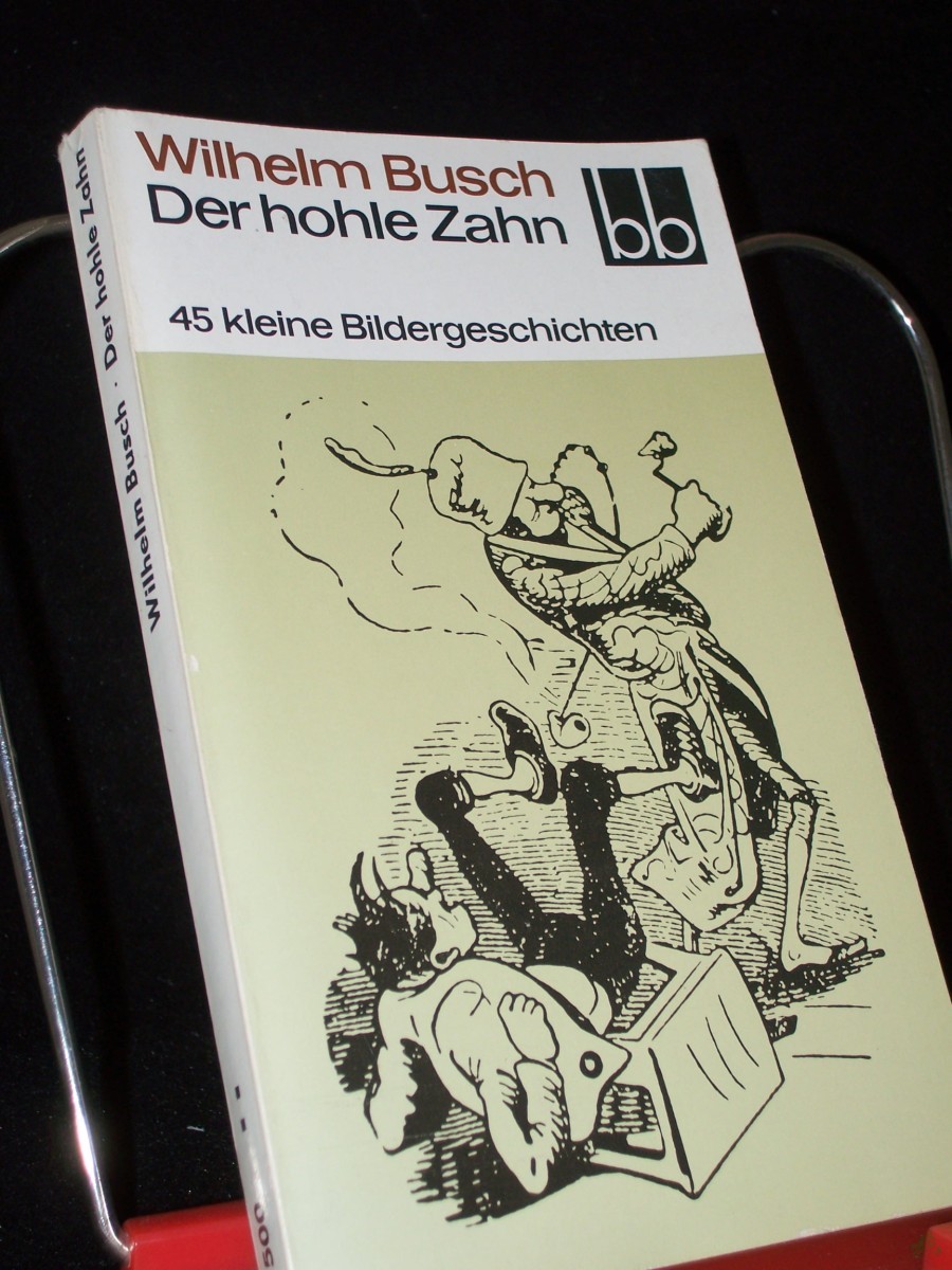 Artikelbild 1 des Artikels “Der hohle Zahn : 45 kleine Bildergeschichten / Wilhelm Busch “