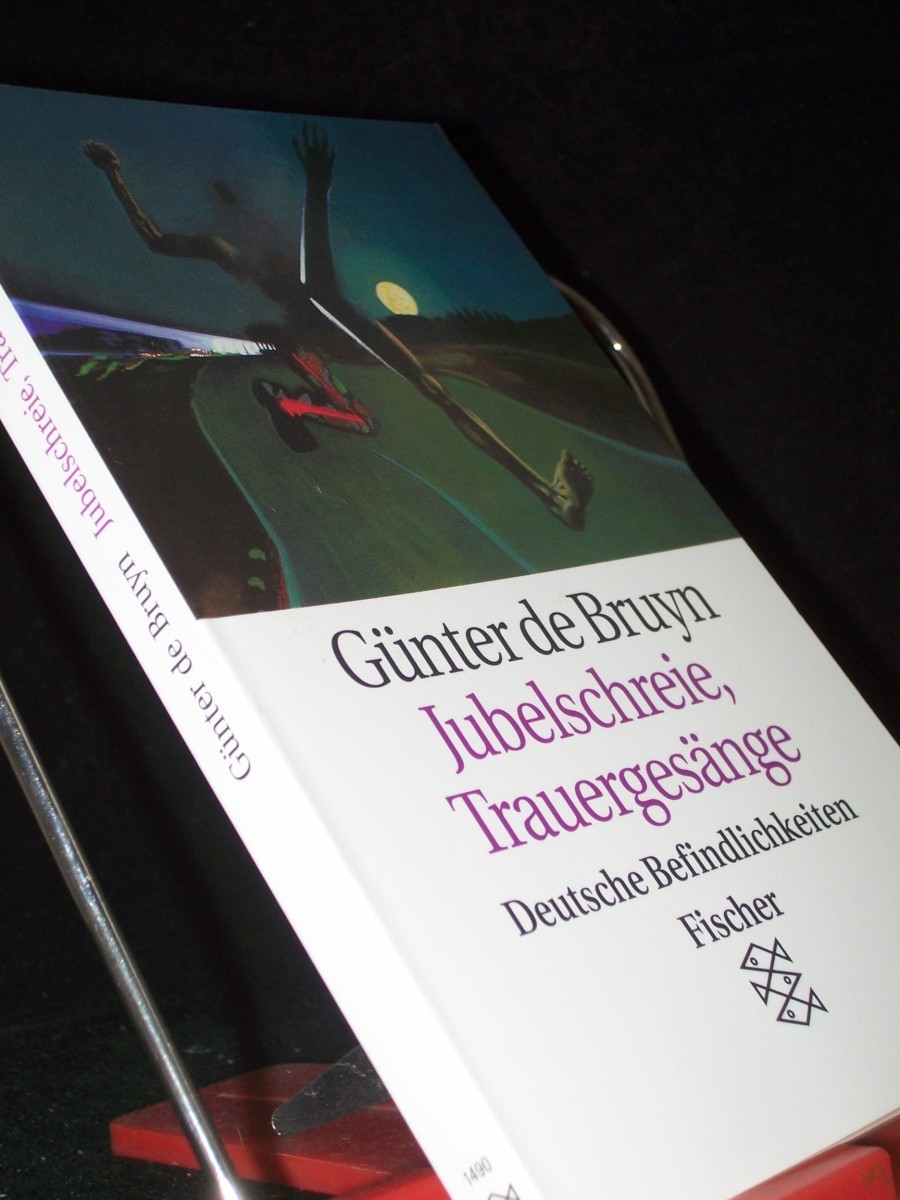 Product image 1 of the product “Jubelschreie, Trauergesänge : deutsche Befindlichkeiten / Günter de Bruyn ”