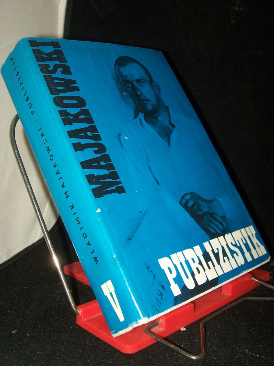 Product image 1 of the product “Majakovskij, Vladimir: Ausgewählte Werke Teil: 5., Publizistik : Aufsätze und Reden / übertr. von Hugo Huppert. [Mit e. Nachw., Anm., e. Bibliographie d. Hrsg. sowie e. Essay von Hugo Huppert] ”