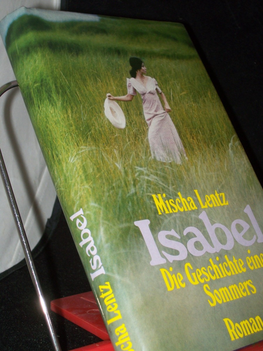 Artikelbild 1 des Artikels “Isabel : die Geschichte eines Sommers ; Roman / Mischa Lentz “