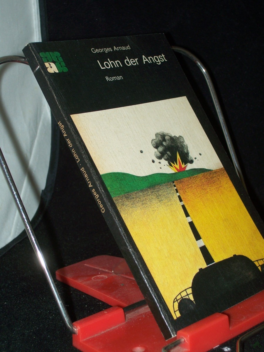 Product image 1 of the product “Lohn der Angst : Roman / Georges Arnaud. [Übers. aus d. Franz. von Hubertus Foerster] ”