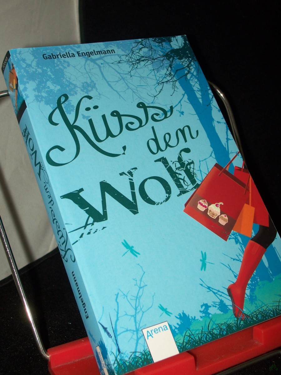 Product image 1 of the product “Küss den Wolf : Rotkäppchens zauberhafte Lovestory / Gabriella Engelmann ”