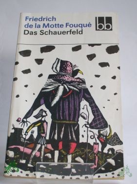 Artikelbild 1 des Artikels “Das Schauerfeld / Friedrich de la Motte Fouqué. Ausgew. von Wilfried Rudolph “