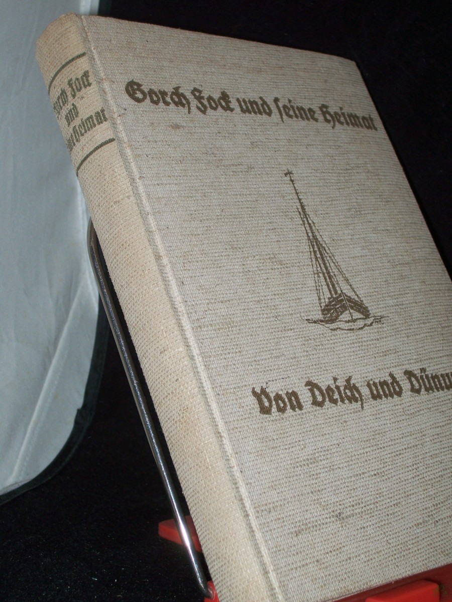 Artikelbild 1 des Artikels “Gorch Fock und seine Heimat : Von Deich u. Dünung / [Hrsg.: Walter Schnoor. Mit e. Ausw. aus Gorch Focks Dichtungen, Tagebüchern u. Briefen u. mit Beiträgen von Hans Friedrich Blunck u. a.]. Geleitw. v. Felix Graf von Luckner “