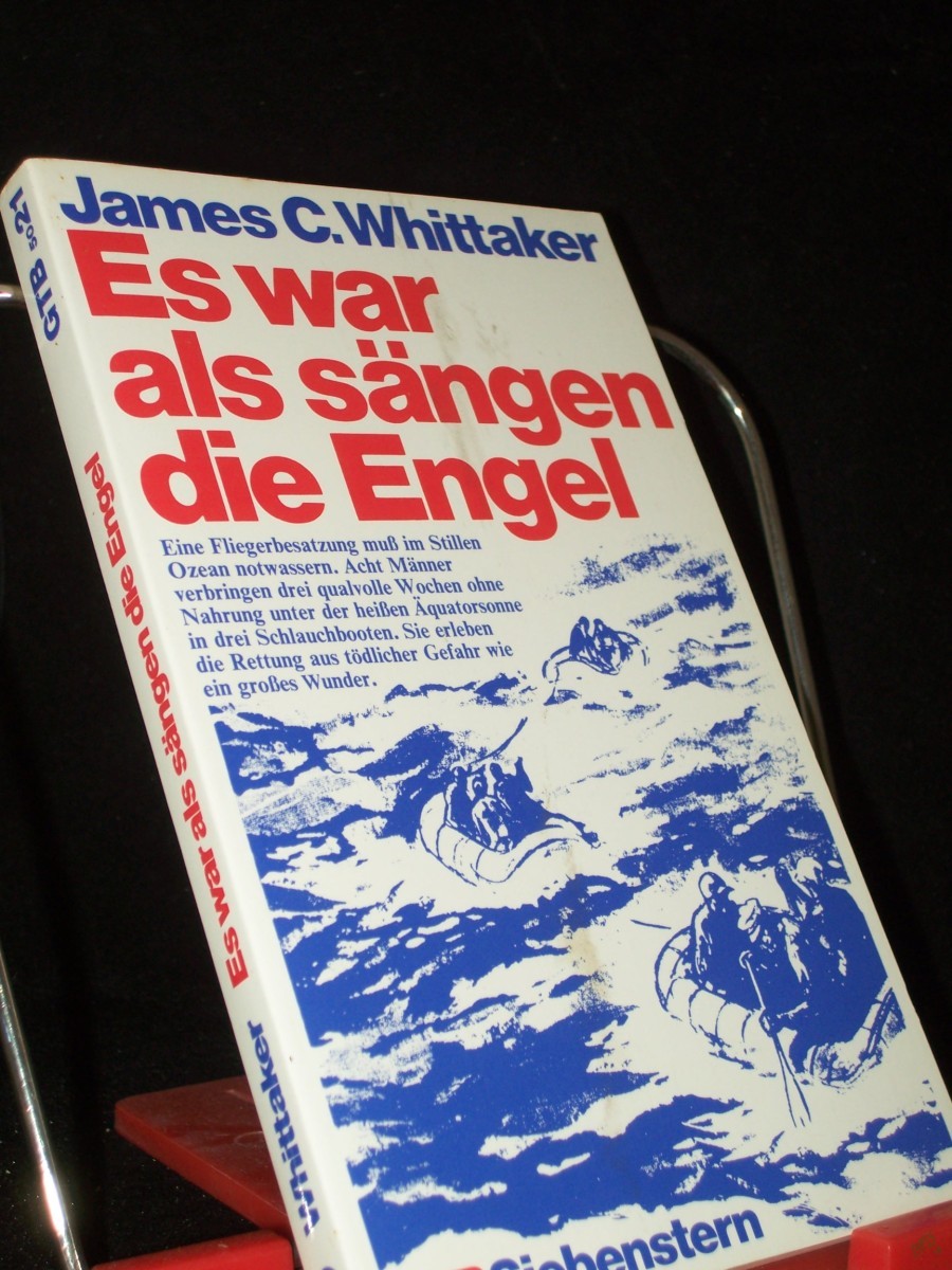 Product image 1 of the product “Es war, als sängen die Engel / James C. Whittaker. [Übers. von Hermann Epp] ”