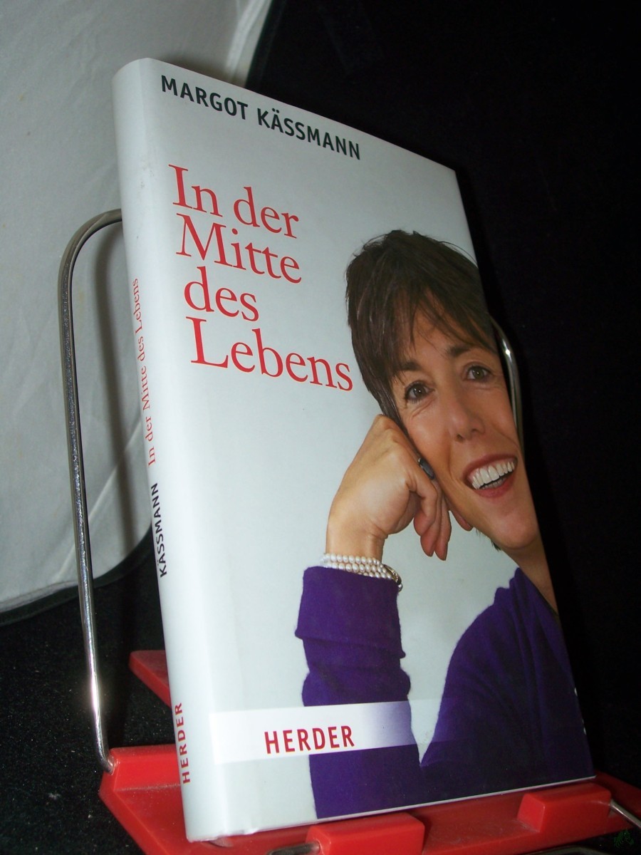 Artikelbild 1 des Artikels “In der Mitte des Lebens / Margot Käßmann “