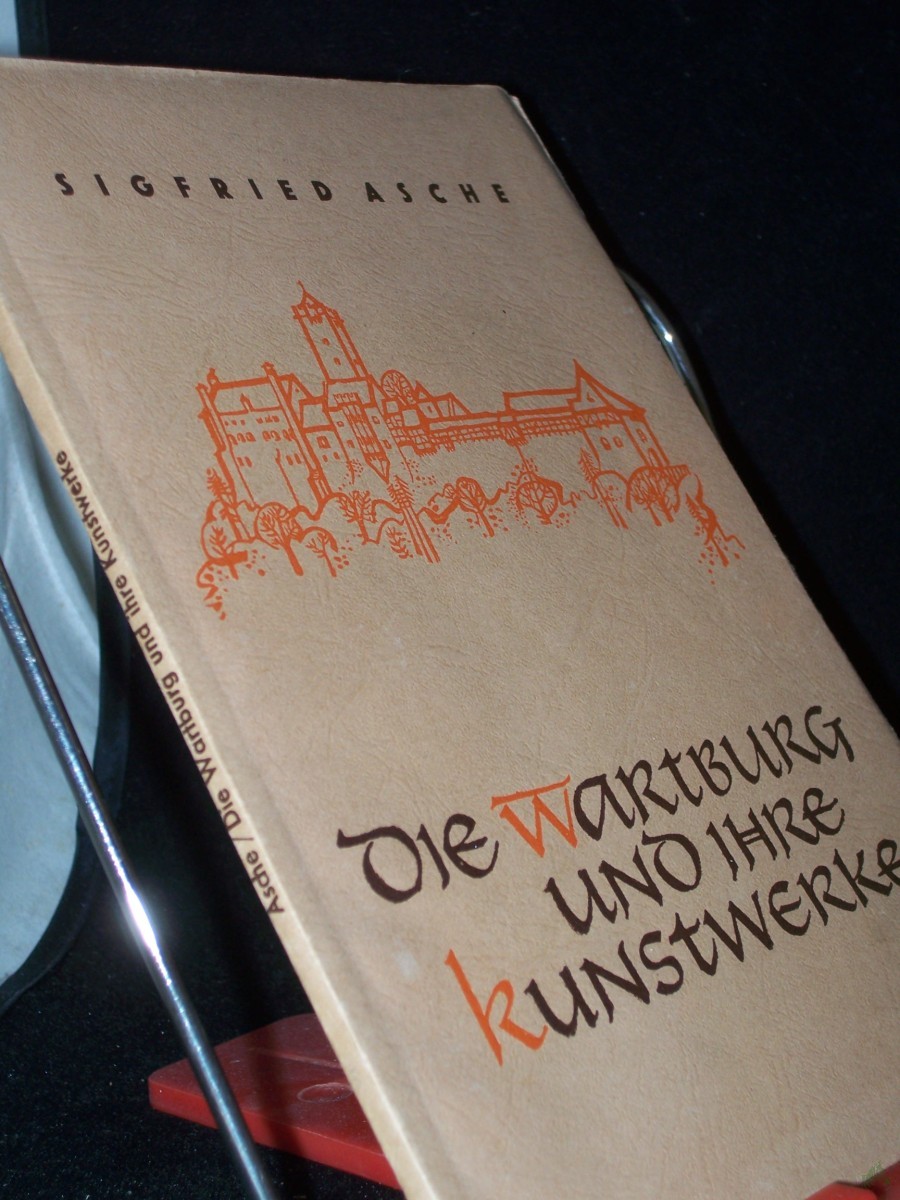 Artikelbild 1 des Artikels “Die Wartburg und ihre Kunstwerke / Sigfried Asche “