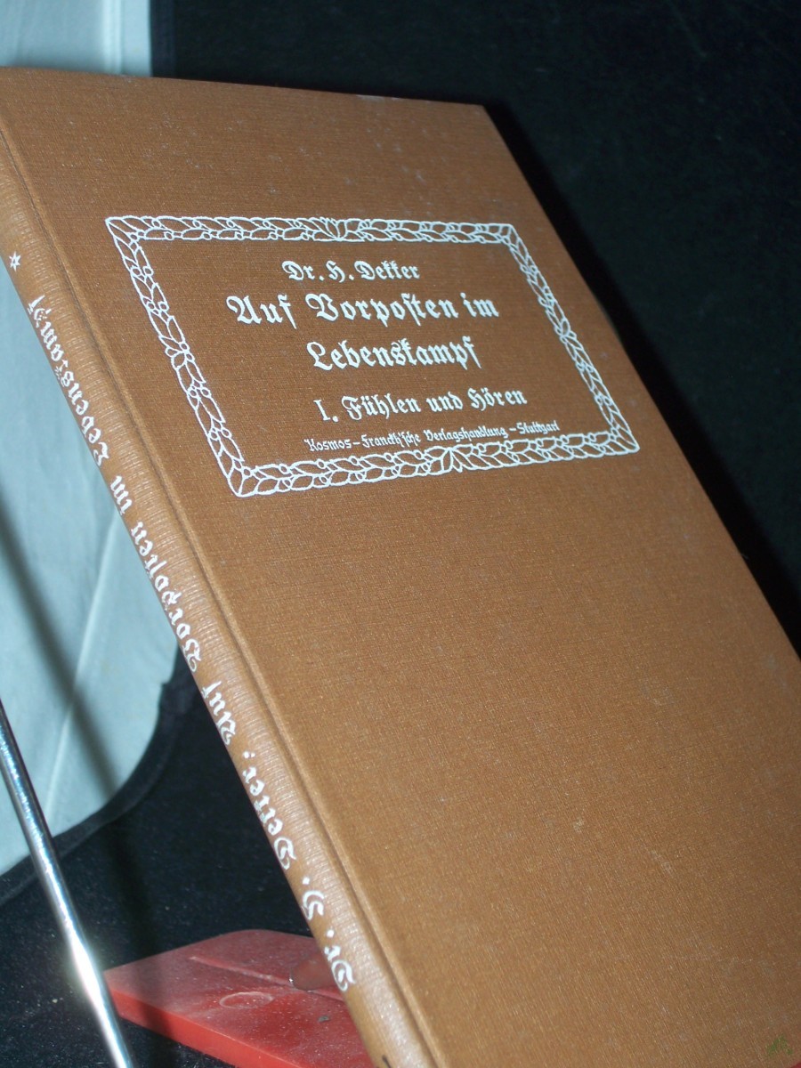 Product image 1 of the product “Auf Vorposten im Lebenskampf : Biologie d. Sinnesorgane / H. Dekker ”