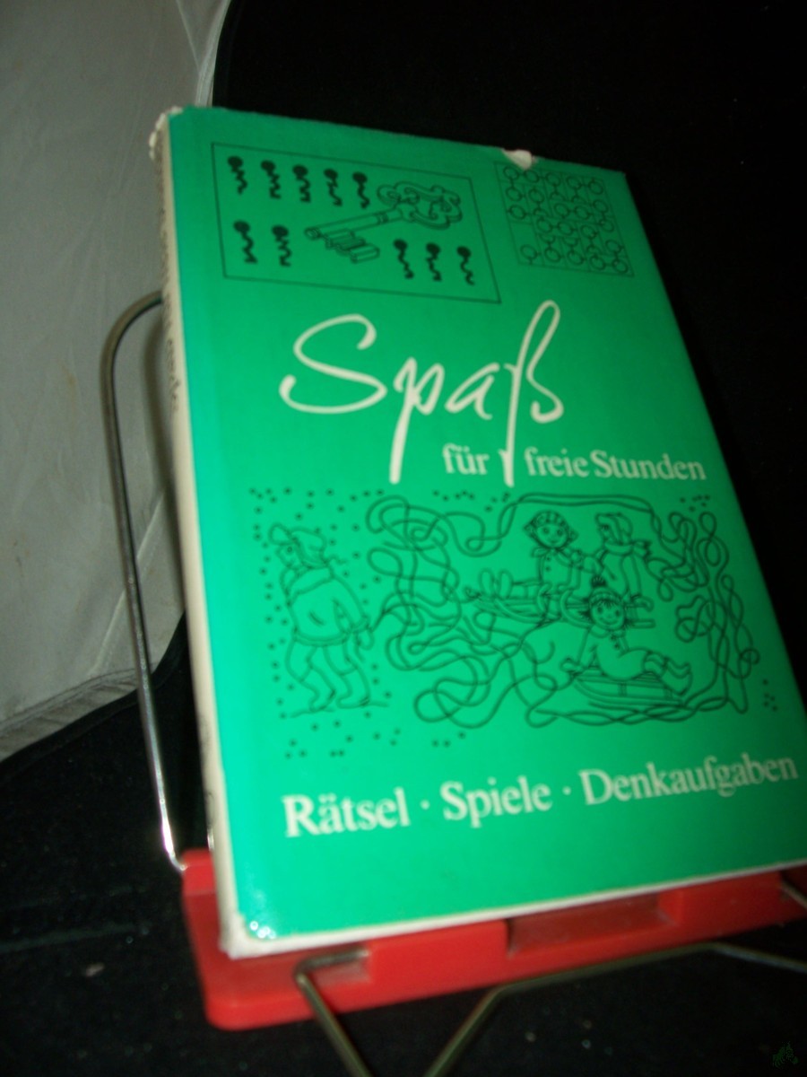 Artikelbild 1 des Artikels “Spass für freie Stunden : Rätsel, Spiele, Denkaufgaben / W. N. Bolchowitinow; B. I. Koltowoi; I. K. Lagowski “