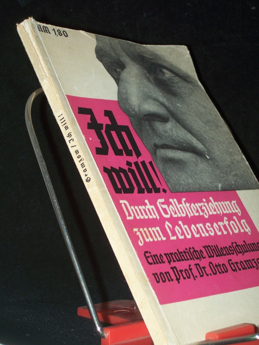 Artikelbild 1 des Artikels “Ich will! : Durch Selbsterziehung zum Lebenserfolg ; Eine prakt. Willensschulung / Otto Gramzow “