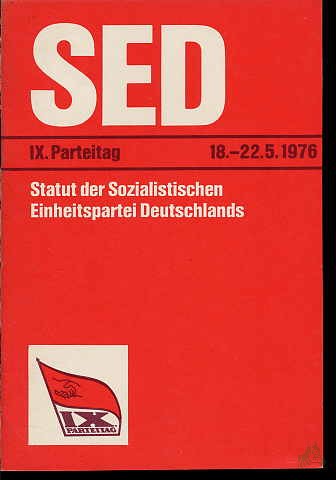 Product image 1 of the product “Statut der Sozialistischen Einheitspartei Deutschlands : IX. Parteitag d. SED, Berlin, 18. bis 22. Mai 1976 ”
