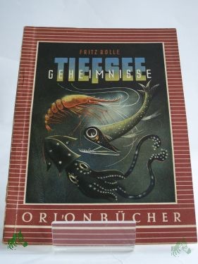 Product image 1 of the product “Tiefsee-Geheimnisse / Fritz Bolle ”