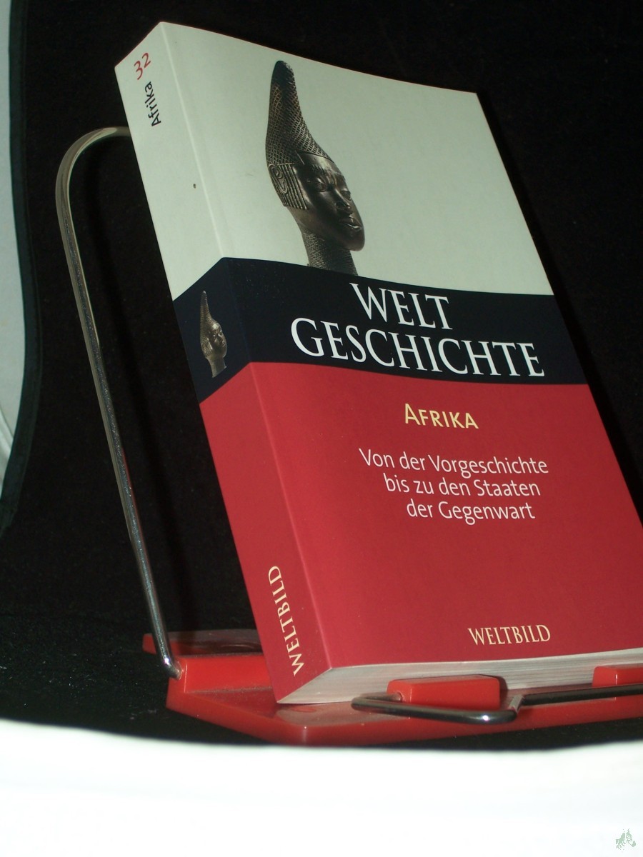 Product image 1 of the product “Weltgeschichte Teil: Bd. 32., Afrika : von der Vorgeschichte bis zu den Staaten der Gegenwart / hrsg. und verf. von Pierre Bertaux. [Aus dem Franz. übers. von Ulrike Renkl und Hans Werner Tobler] ”