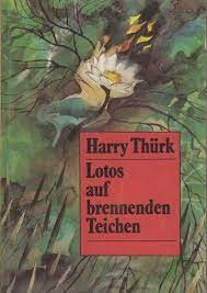 Artikelbild 1 des Artikels “Lotos auf brennenden Teichen : Roman / Harry Thürk. [Ill.: Horst Bartsch] “